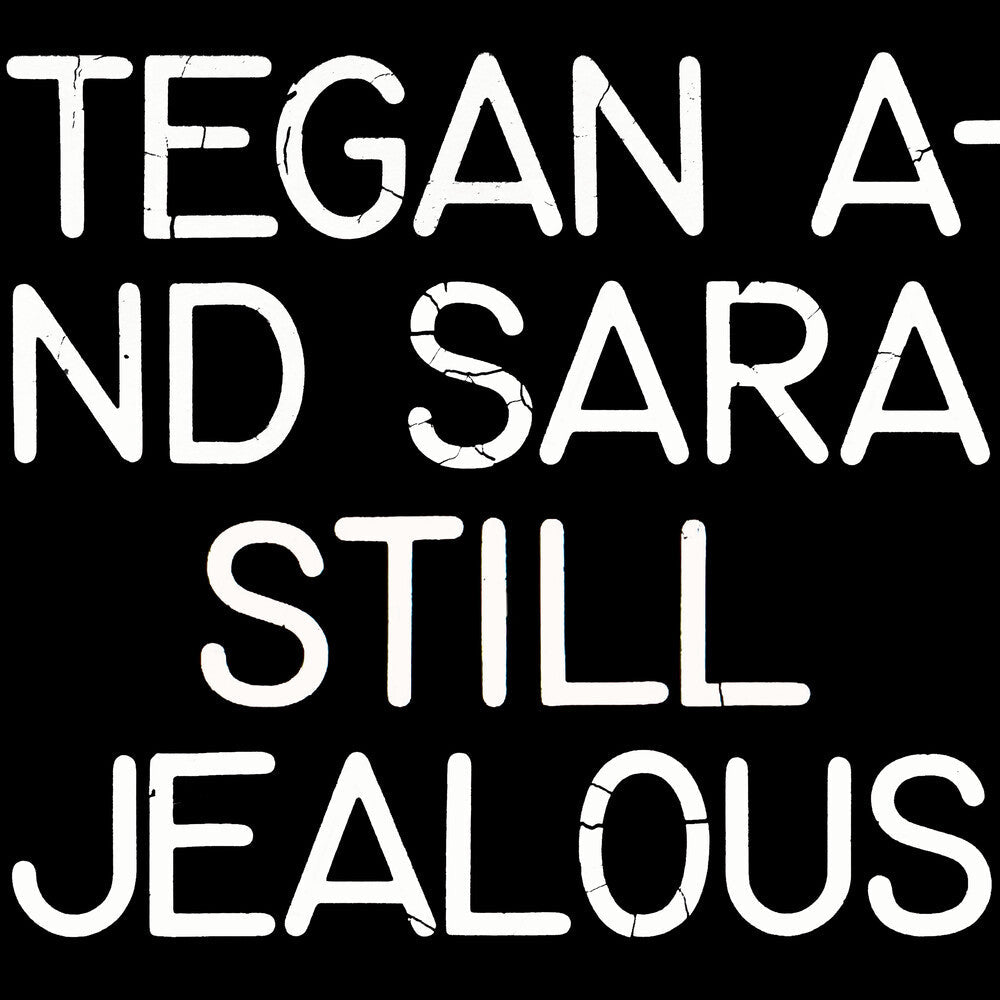 Tegan and Sara - Still Jealous (New Vinyl)