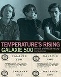 Temperature's Rising - Galaxie 500 - An Oral and Visual History (New Book)
