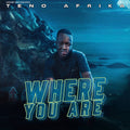 Teno Afrika - Where You Are (New Vinyl)