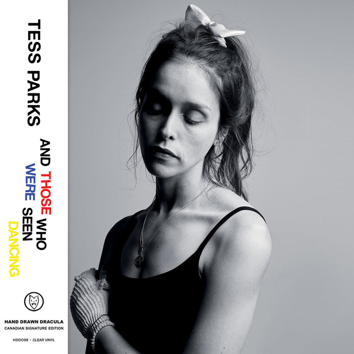 Tess Parks - And Those Who Were Seen Dancing (New Vinyl)