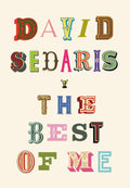The Best of Me - David Sedaris (New Book)