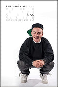 The Book of Mac - Remembering Mac Miller (New Book)