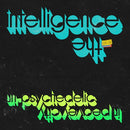 The Intelligence - Un-Psychedelic In Peavey City (New Vinyl)