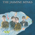 The Jasmine Minks - The Jasmine Minks (RSD 2022) (New Vinyl)
