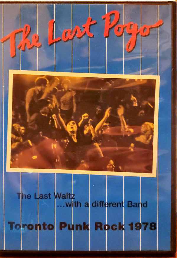 The Last Pogo: Toronto Punk Rock 1978 (New DVD) – Sonic Boom Records