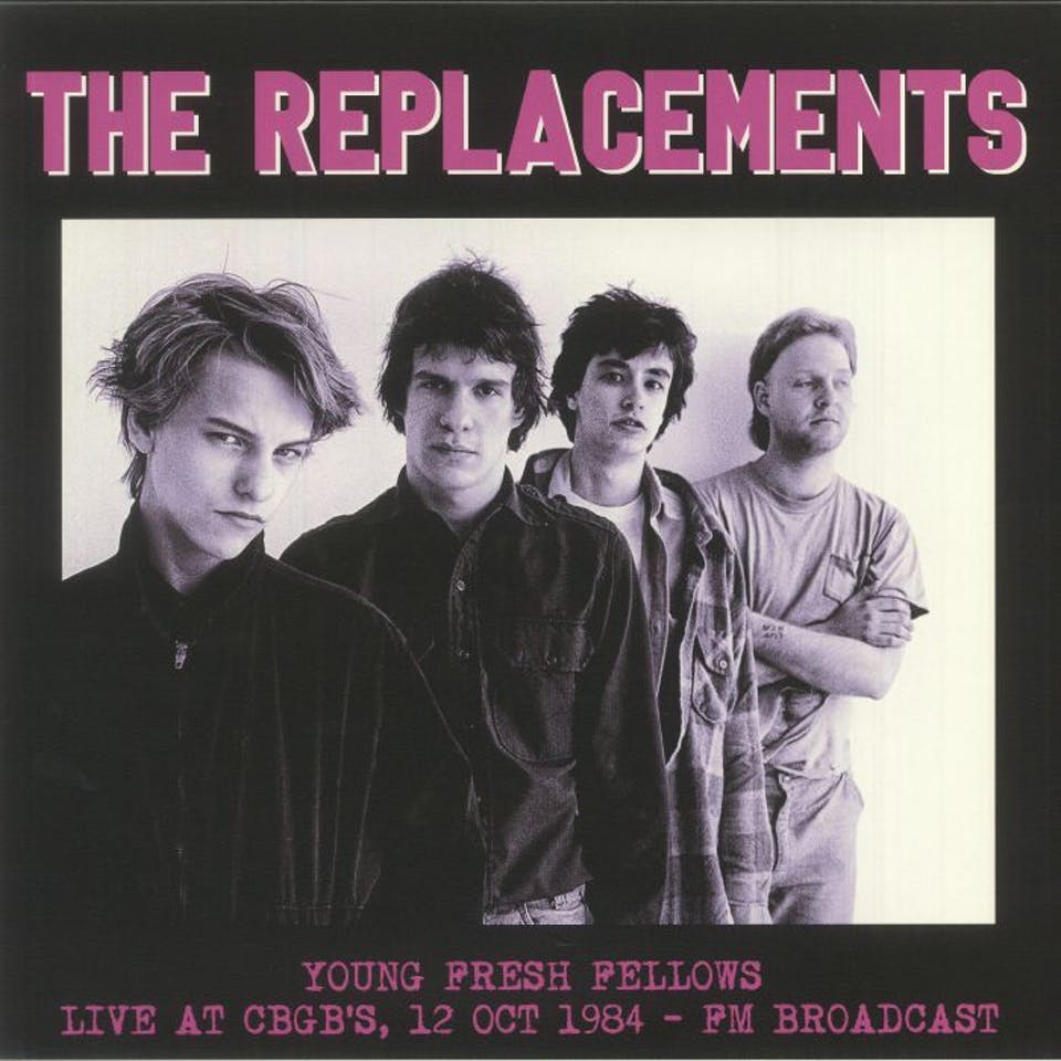 The Replacements - Young Fresh Fellows Live at CBGB's 10/12/84 FM Broadcast (New Vinyl)