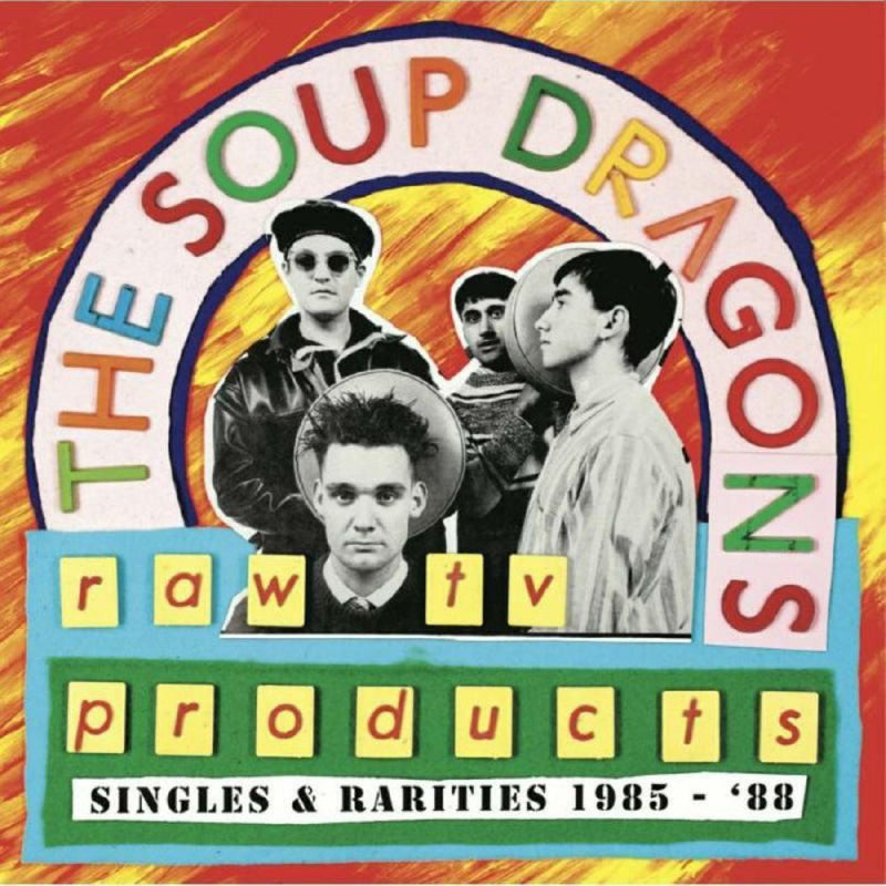 The Soup Dragons - Raw Tv Productions: Singles & Rarities 1985-'88 (New Vinyl) (Indie-Exclusive Green Vinyl)
