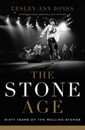 The Stone Age - Sixty Years of The Rolling Stones (Hardcover) (New Book)