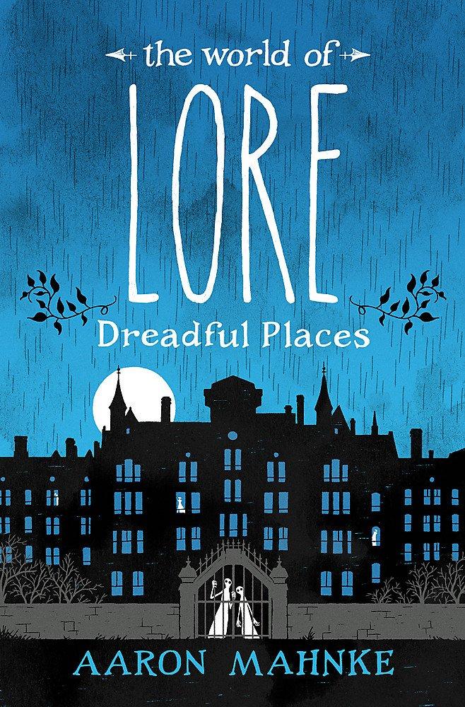 The-world-of-lore-dreadful-places-book