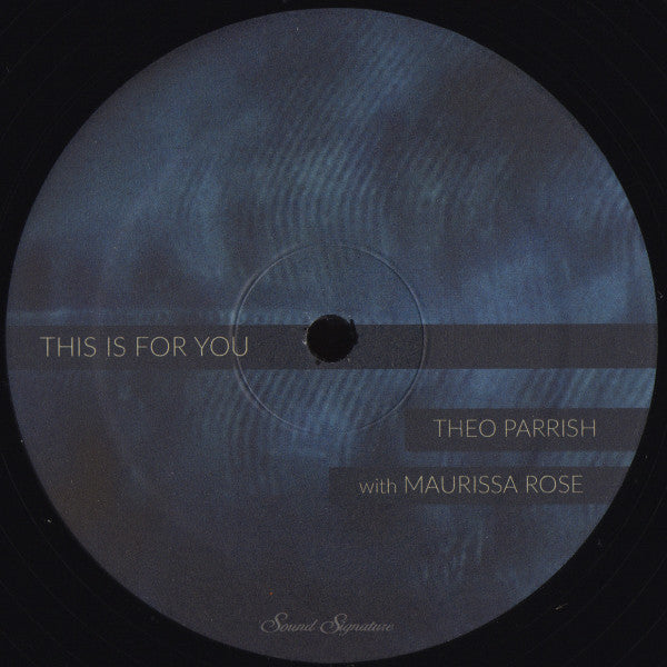 Theo Parrish with Maurissa Rose - This Is For You 12" (New Vinyl)