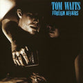 Tom-waits-foreign-affairs-new-vinyl