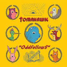 Tomahawk - Oddfellows (New Vinyl)