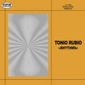 Tonio Rubio - Rhythms (New Vinyl)