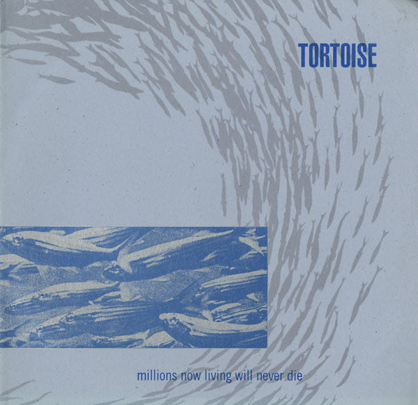Tortoise - Millions Now Living Will Never Die (New CD)