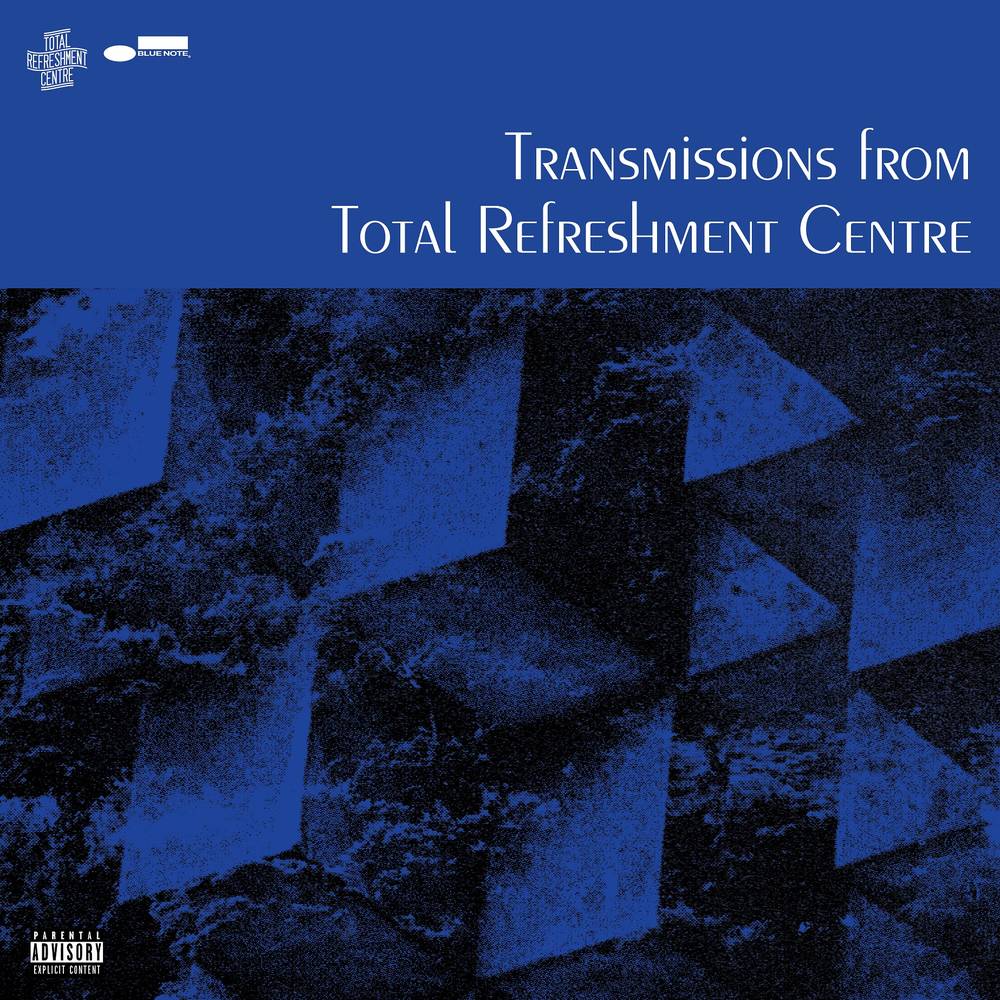 Total Refreshment Centre - Transmissions From Total Refreshment Centre ...