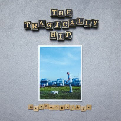 Tragically Hip - Saskadelphia (New Vinyl)