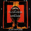 Tricky w/ DJ Muggs & Grease - Juxtapose (180g) (New Vinyl)