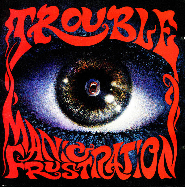 Trouble - Manic Frustration (New Vinyl)
