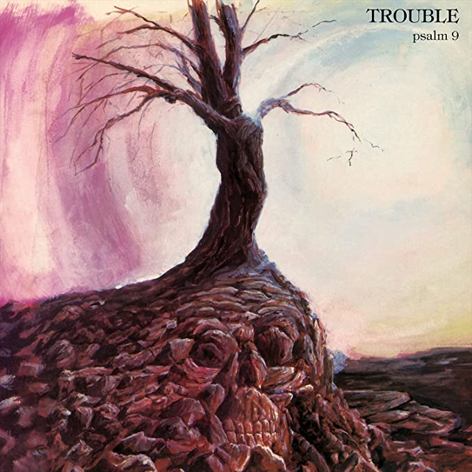 Trouble - Psalm 9 (New Vinyl)