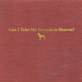 Tyler Childers - Can I Take My Hounds To Heaven? (New Vinyl)