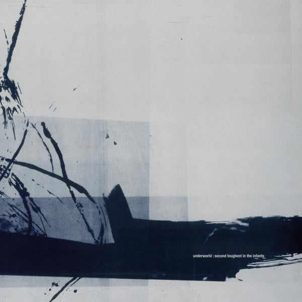 Underworld-second-toughest-in-the-infants-vinyl
