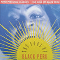 Various Artists - Afro-Peruvian Classics: The Soul of Black Peru (New Vinyl)