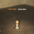 Various Artists - Back To Mine: Groove Armada (2022 Reissue/2LP/180g) (New Vinyl)