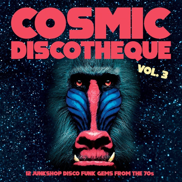 Various Artists - Cosmic Discotheque Vol. 3: 12 Junkshop Disco Funk Gems From The 70s (New Vinyl)