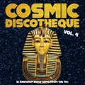 Various Artists - Cosmic Discotheque Vol. 4: 12 Junkshop Disco Funk Gems From The 70s (New Vinyl)