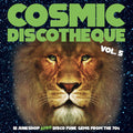 Various Artists - Cosmic Discotheque Vol. 5: 12 Junkshop Afro Disco Funk Gems From The 70s (New Vinyl)