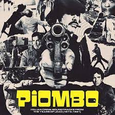 Various Artists - Piombo: Italian Crime Soundtracks From The Years Of Lead (1973-1981) (New CD)