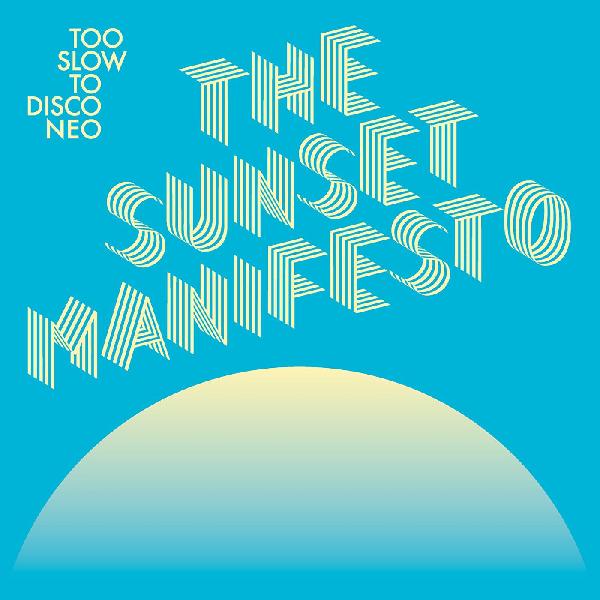 Various Artists - Too Slow To Disco: The Sunset Manifesto (Ltd Yellow/Blue) (New Vinyl)