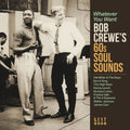 Various Artists - Whatever You Want: Bob Crewe's 60's Soul Sounds (New CD)