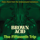 Various - Brown Acid - The Fifteenth Trip (New Vinyl)