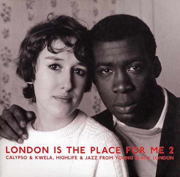 Various - London Is the Place For Me 2: Calypso & Kwela, Highlife & Jazz From Young Black London (New Vinyl)
