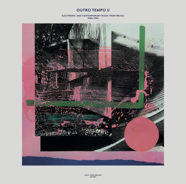 Various-outro-tempo-ii-electronic-and-contemporary-music-from-brazil-1984-1996