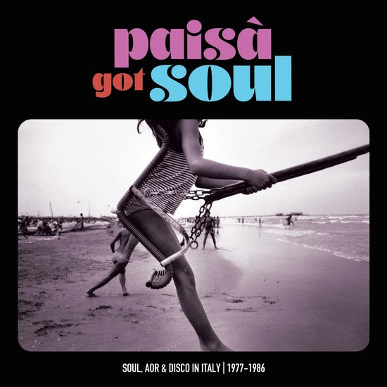 Various - Paisa Got Soul: Soul, AOR & Disco in Italy 1977-1986 (New Vinyl)