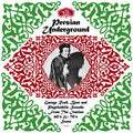 Various - Persian Underground: Garage Rock, Beat and Psychedelic Sounds From the Iranian 60's & 70's Scene (New Vinyl)