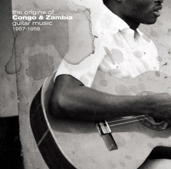 Various - The Origins Of Congo & Zambia Guitar Music 1957-1958 (New Vinyl)