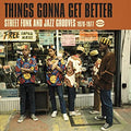 Various - Things Are Gonna Get Better: Street Funk And Jazz Grooves 1970-1977 (New CD)