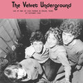 Velvet Underground - Live At End Of Cole Avenue In dallas, Texas 27 October 1969 (New Vinyl)