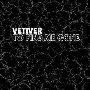 Vetiver - To Find Me Gone (2021 Reissue) (New Vinyl)