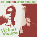 Vicious Visions - Retrodisrespect 1980-83 (New Vinyl)