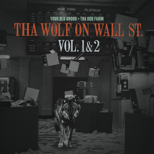 Your Old Droog/Tha God Fahim - Tha Wolf On Wall St. Vol 1&2 (New CD)