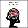 Wallace - Ripples (12") (New Vinyl)