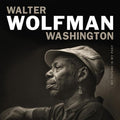 Walter-wolfman-washington-my-future-is-past-new-vinyl