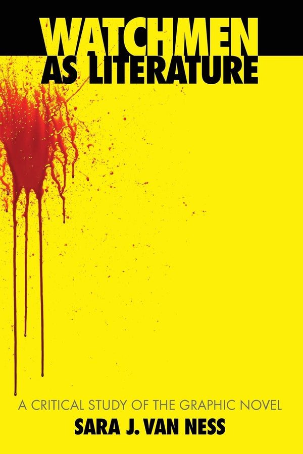 Watchmen as Literature - A Critical Study of the Graphic Novel
