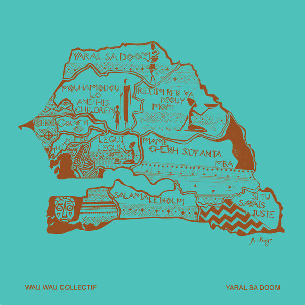 Wau Wau Collectif - Yaral Sa Doom (New CD)