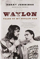 Waylon - Tales of My Outlaw Dad (New Book)