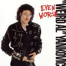 Weird Al Yankovic - Even Worse (New CD)